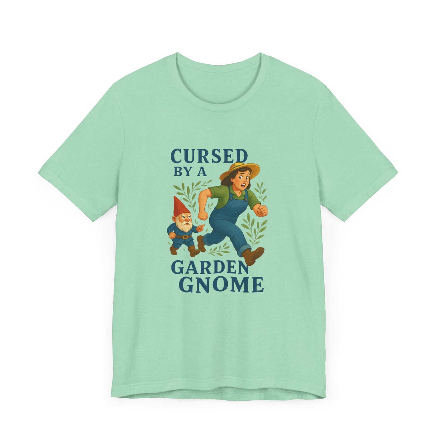 Cursed by a Garden Gnome - T-Shirt [GNOMISH MISCHIEF & GARDEN LAUGHS]