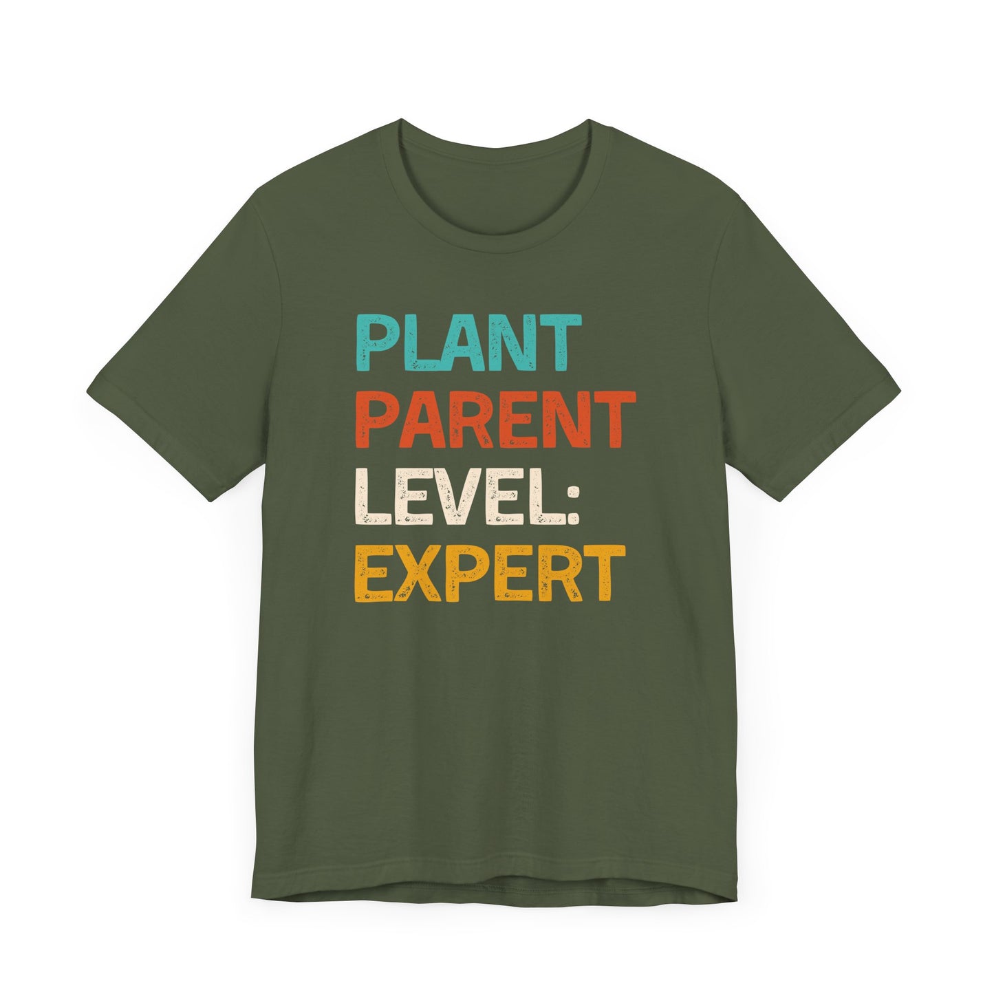 Plant Parent Level: Expert - Unisex T-Shirt [ONLY FOR EXPERT GREEN THUMBS!]