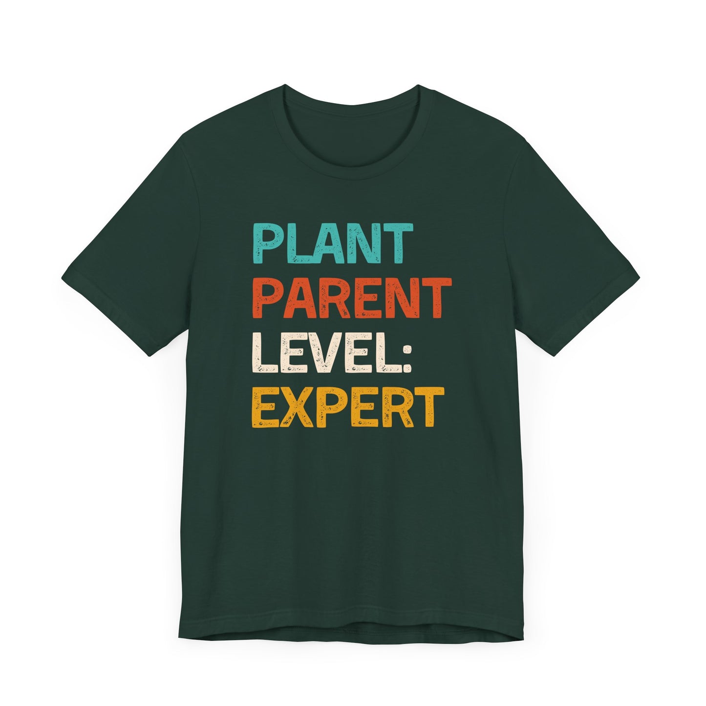 Plant Parent Level: Expert - Unisex T-Shirt [ONLY FOR EXPERT GREEN THUMBS!]