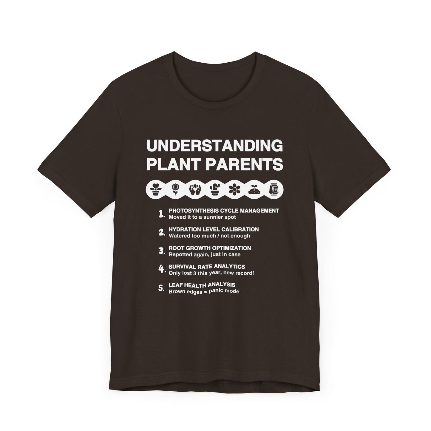 Understanding Plant Parents - Unisex T-Shirt [SCIENCE MEETS HOUSEPLANT CHAOS]