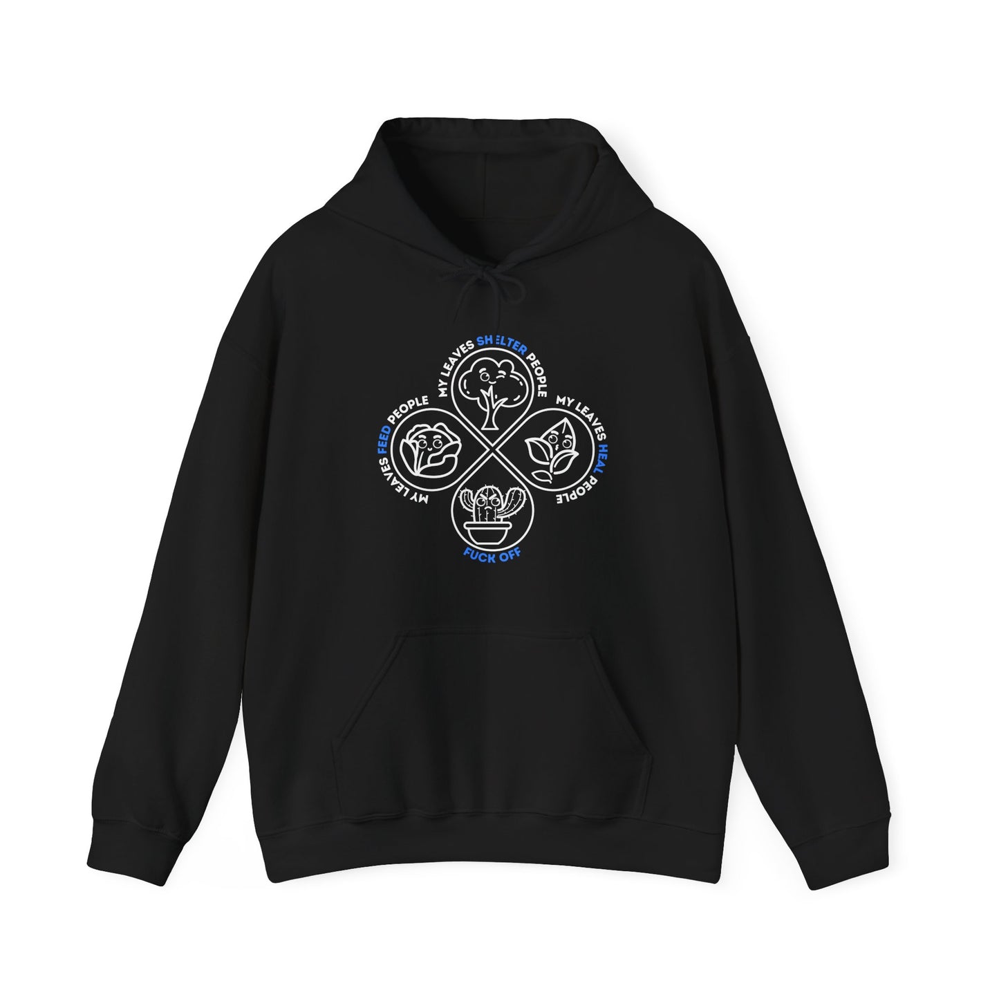 Leaf Me Alone - Unisex Hoodie [NATURE SPEAKS. LISTEN CAREFULLY.]