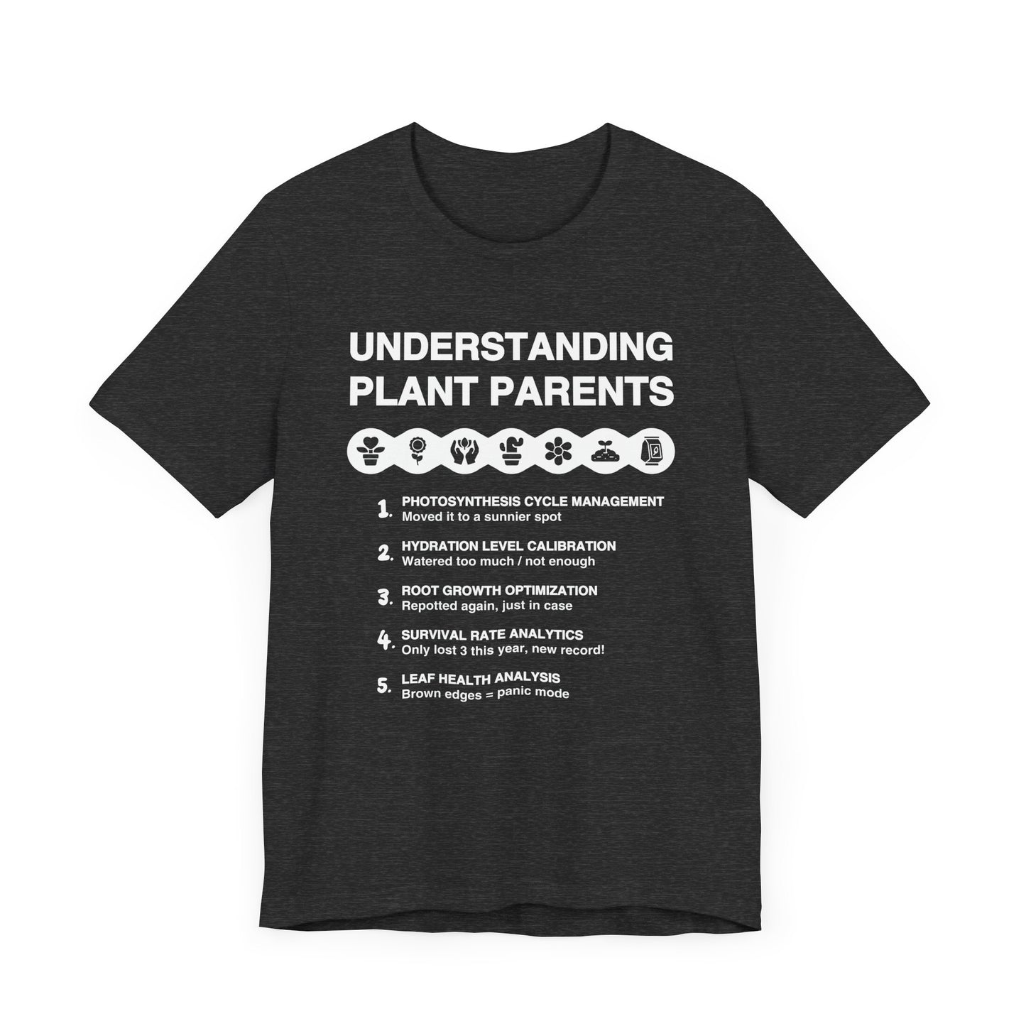 Understanding Plant Parents - Unisex T-Shirt [SCIENCE MEETS HOUSEPLANT CHAOS]