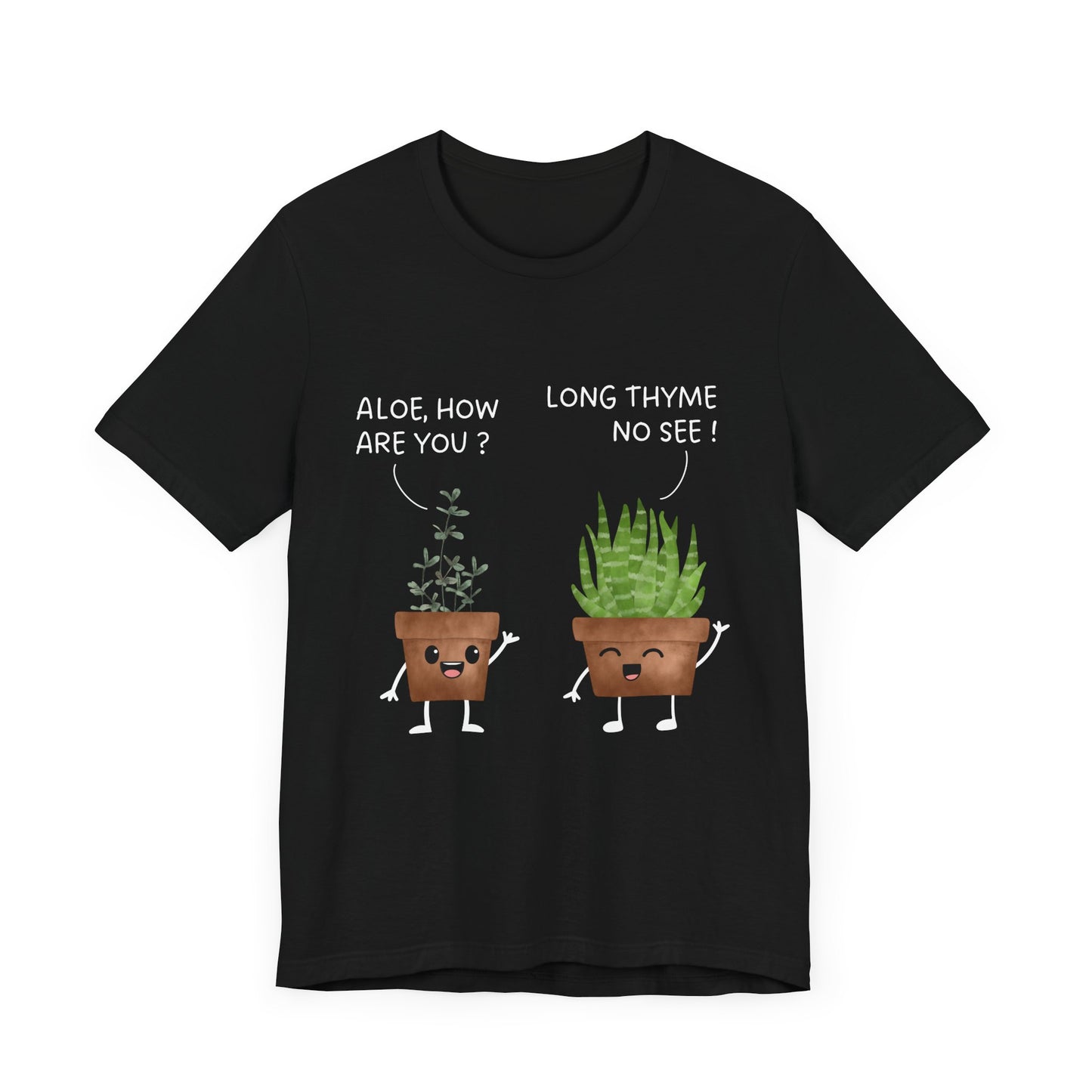 Aloe and Thyme - Unisex T-Shirt [THE ULTIMATE FEEL-GOOD PLANT LOVER DESIGN]