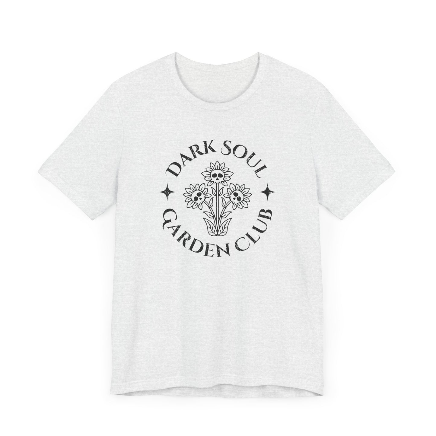 Dark Soul Garden Club - Unisex T-Shirt [FOR PLANT LOVERS WITH A WICKED SIDE]