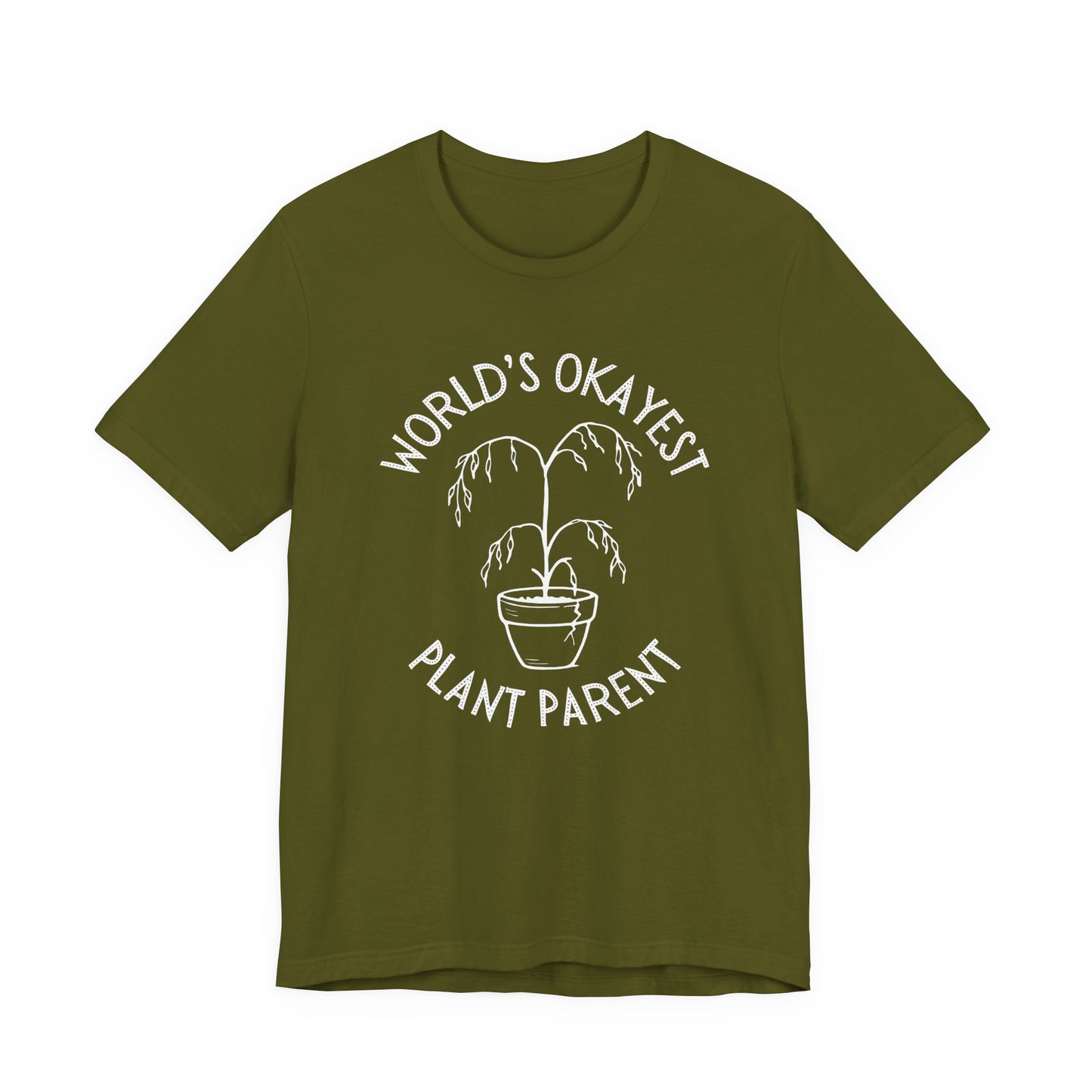 World’s Okayest Plant Parent – Unisex T-Shirt [Funny Gift for Plant Lovers]