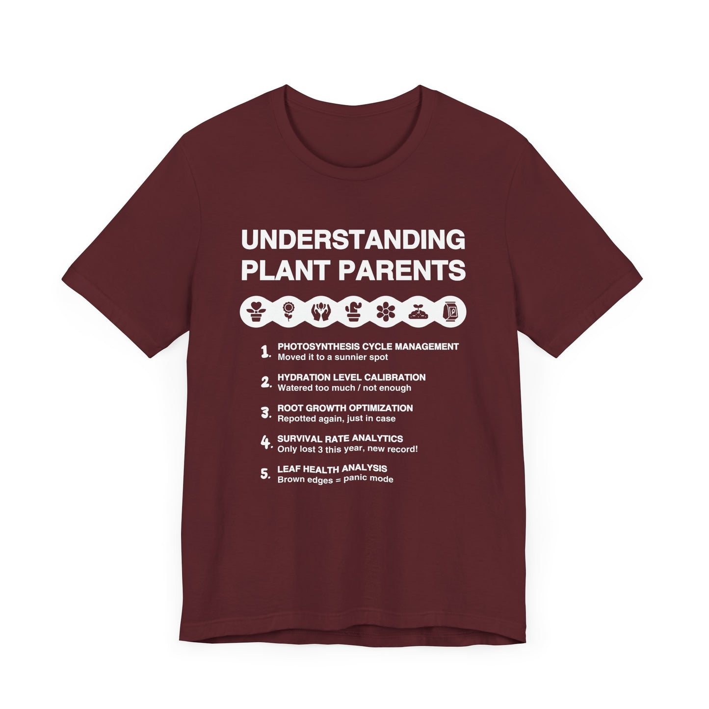 Understanding Plant Parents - Unisex T-Shirt [SCIENCE MEETS HOUSEPLANT CHAOS]