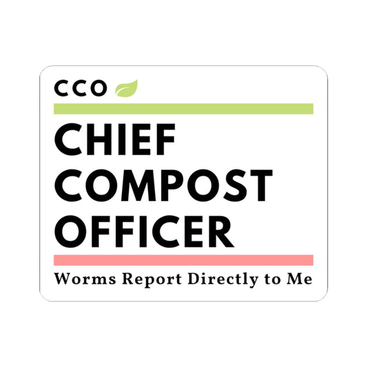 CCO Chief Compost Officer - Kiss-Cut Sticker [THE ULTIMATE BADGE OF GARDEN AUTHORITY!]