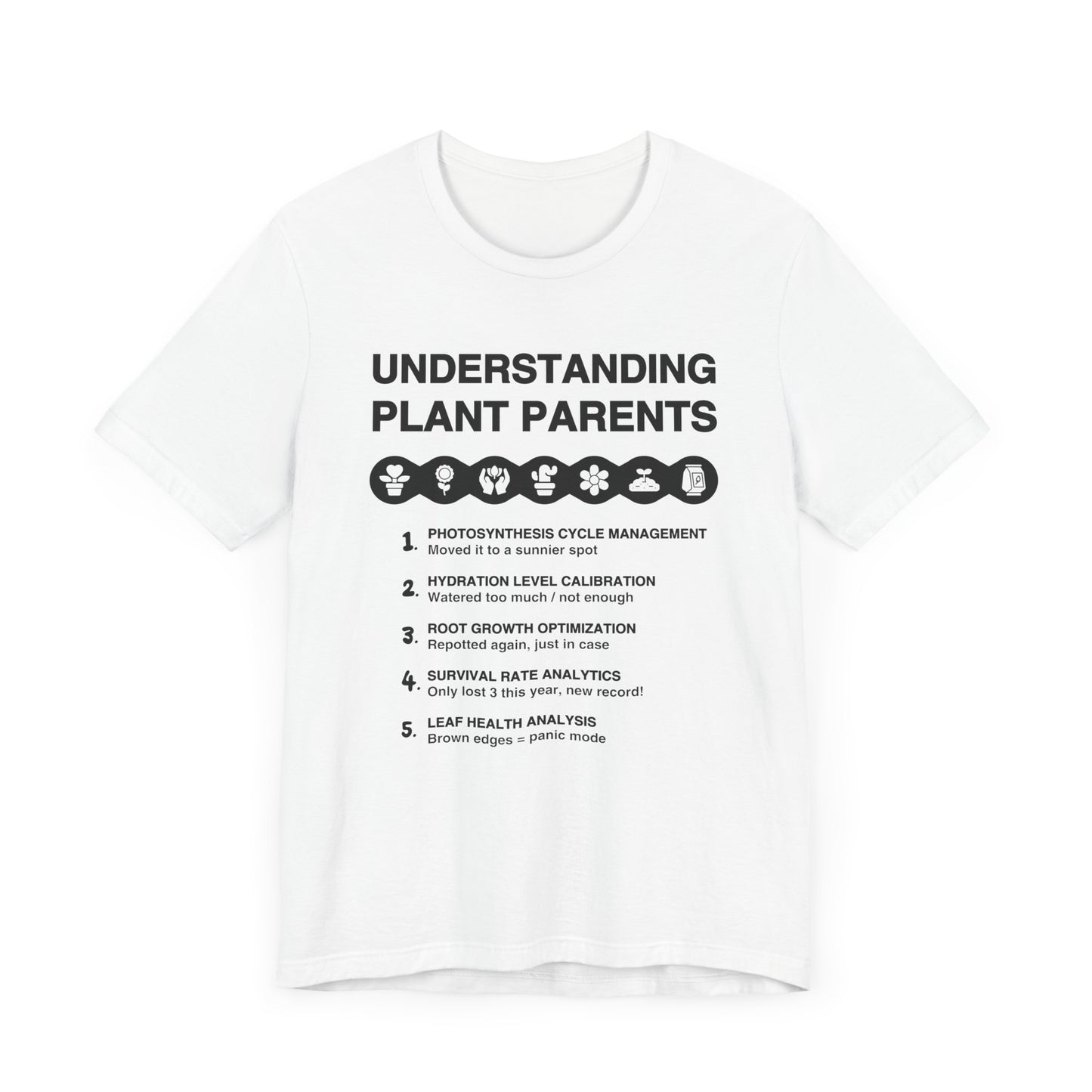 Understanding Plant Parents - Unisex T-Shirt [SCIENCE MEETS HOUSEPLANT CHAOS]
