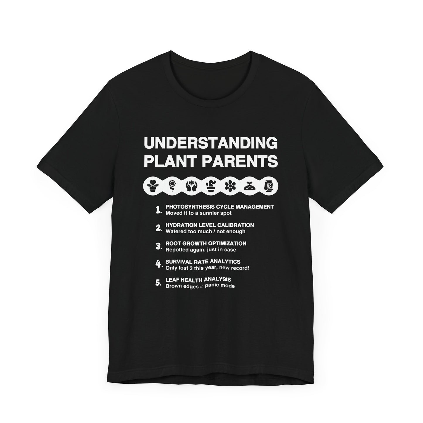 Understanding Plant Parents - Unisex T-Shirt [SCIENCE MEETS HOUSEPLANT CHAOS]