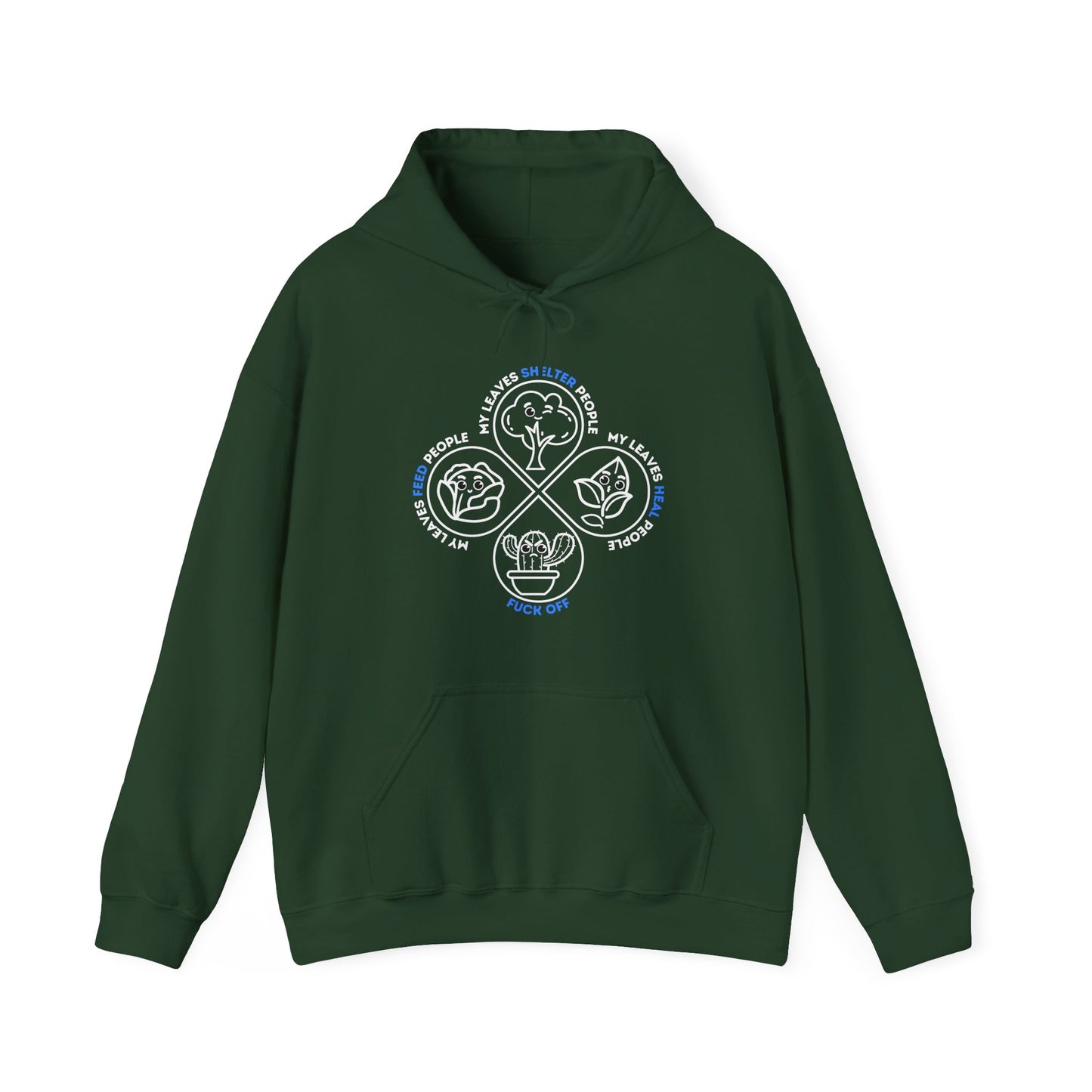 Leaf Me Alone - Unisex Hoodie [NATURE SPEAKS. LISTEN CAREFULLY.]
