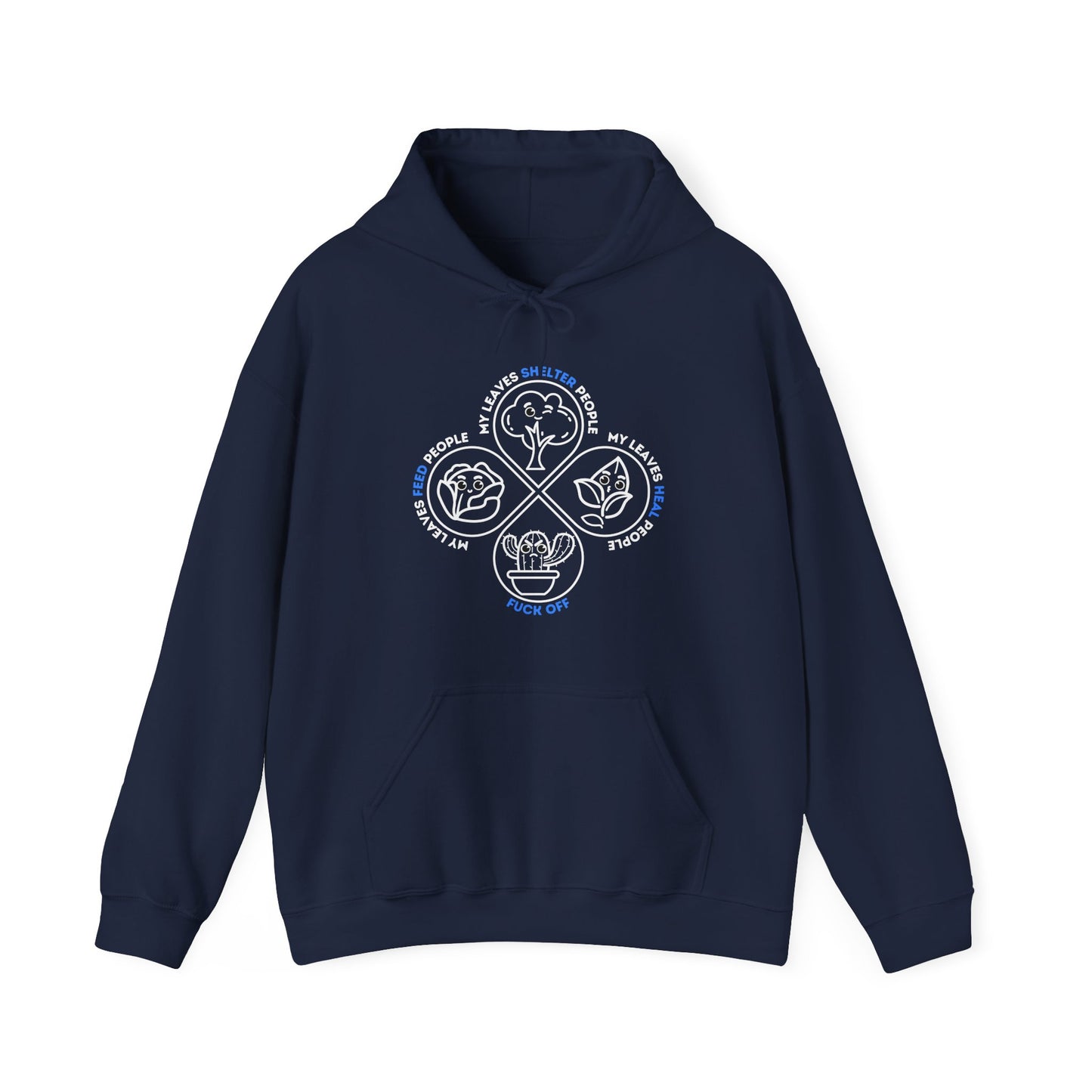 Leaf Me Alone - Unisex Hoodie [NATURE SPEAKS. LISTEN CAREFULLY.]