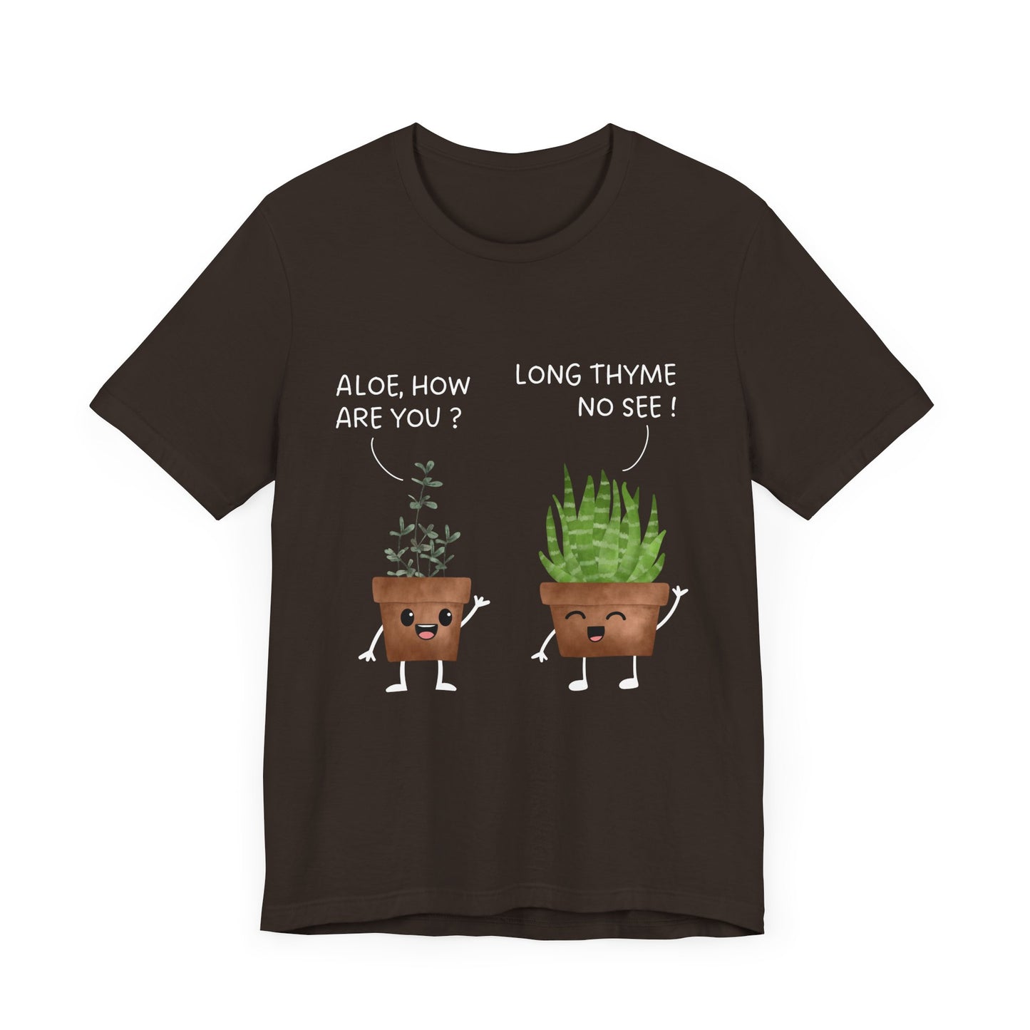 Aloe and Thyme - Unisex T-Shirt [THE ULTIMATE FEEL-GOOD PLANT LOVER DESIGN]