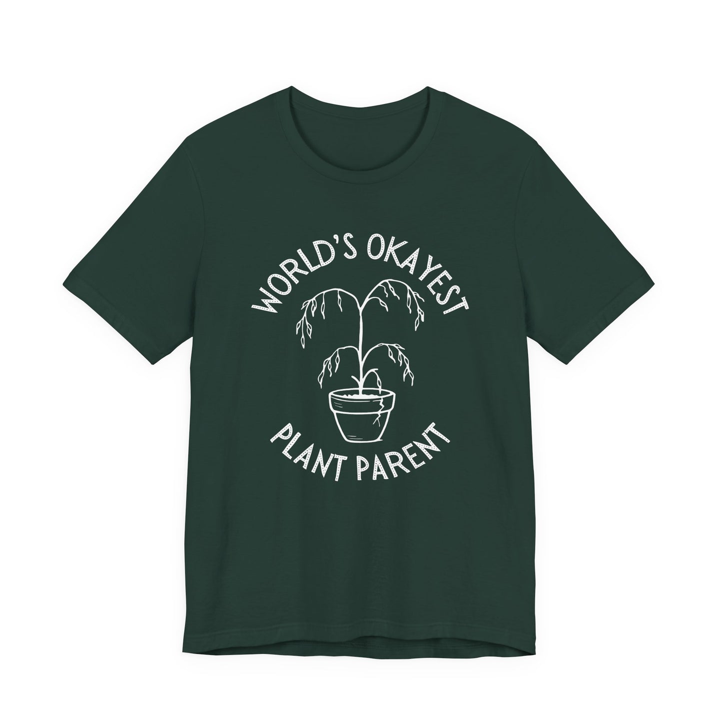 World’s Okayest Plant Parent – Unisex T-Shirt [Funny Gift for Plant Lovers]