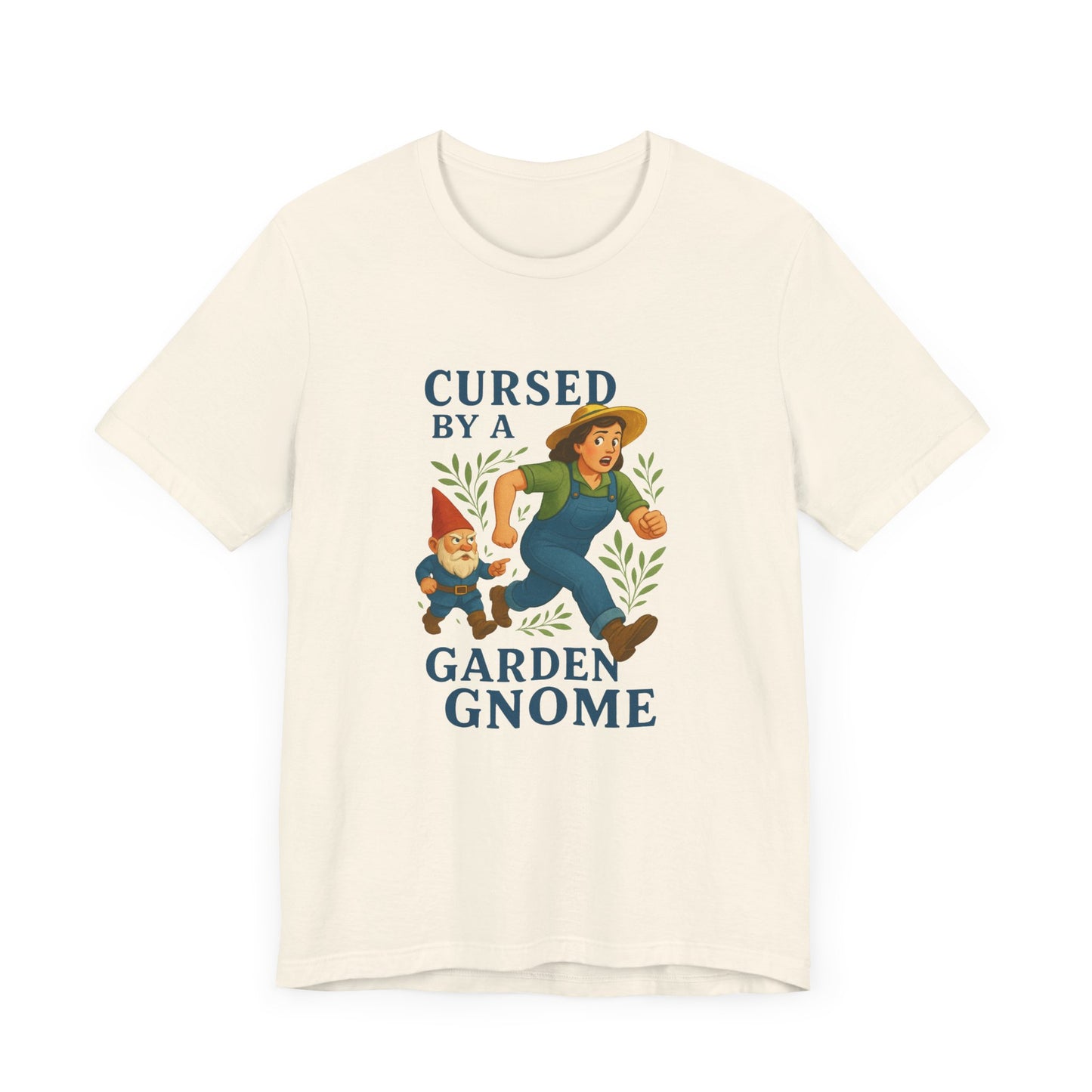 Cursed by a Garden Gnome - T-Shirt [GNOMISH MISCHIEF & GARDEN LAUGHS]