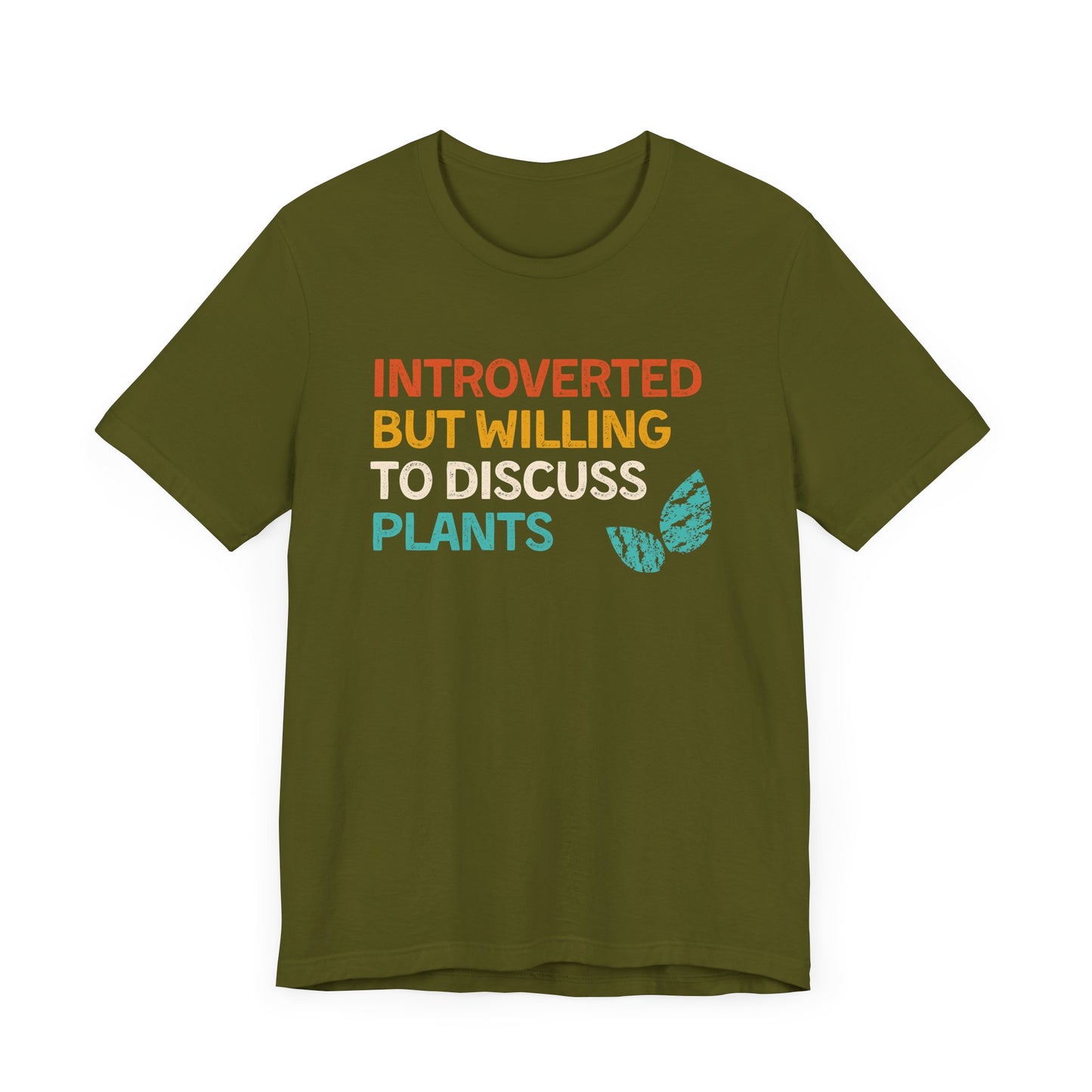 Introverted But Willing to Discuss Plants - Unisex T-Shirt [FOR SHY PLANT LOVERS]