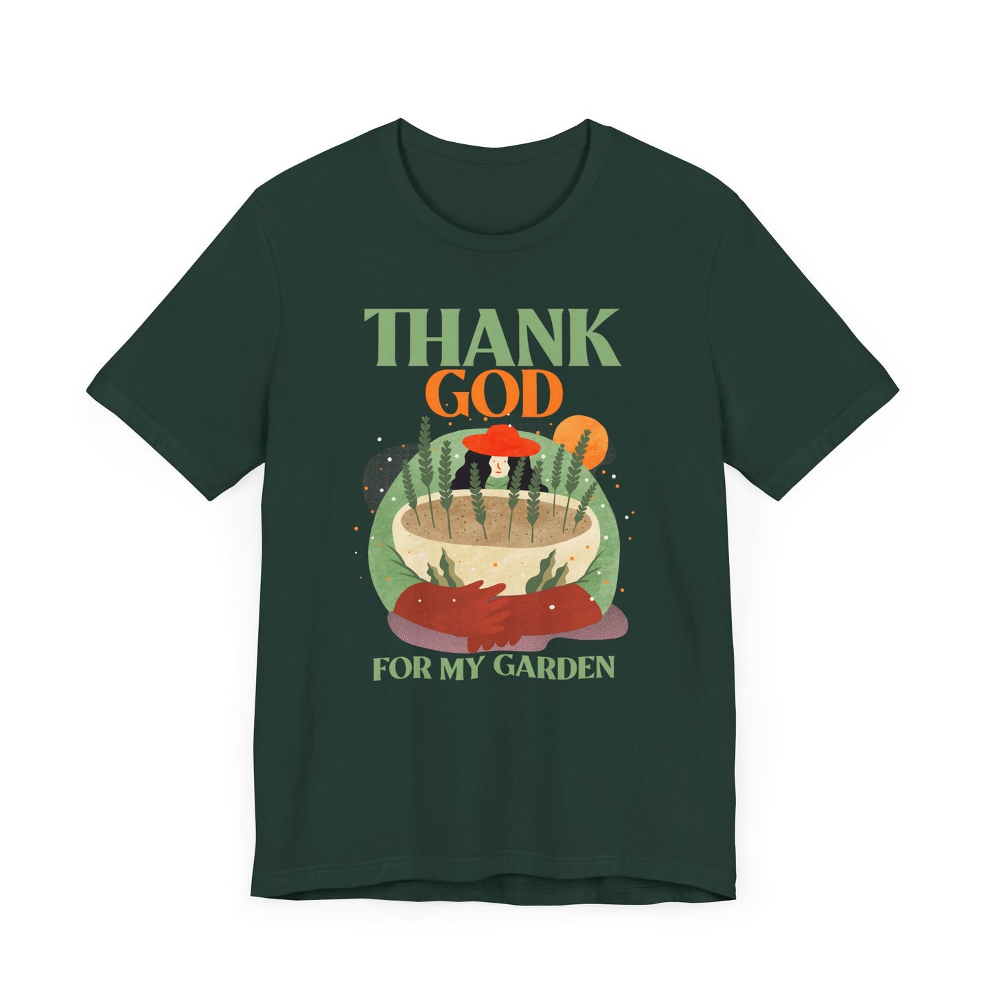 Thank God for My Garden - T-Shirt [CULTIVATE PEACE & GRATITUDE]