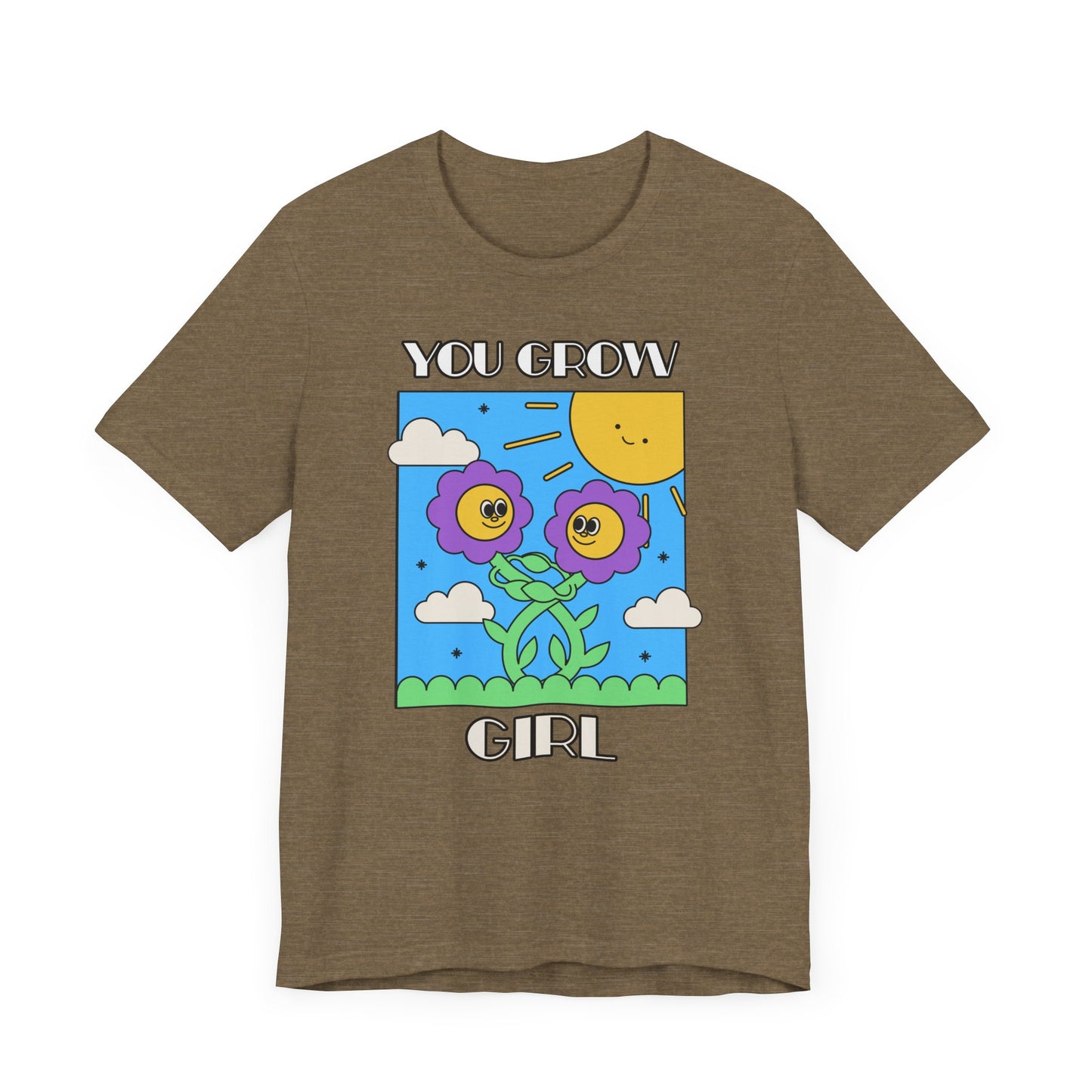 You Grow Girl - Unisex T-Shirt [EMPOWERMENT WITH A FUN FLORAL TWIST]
