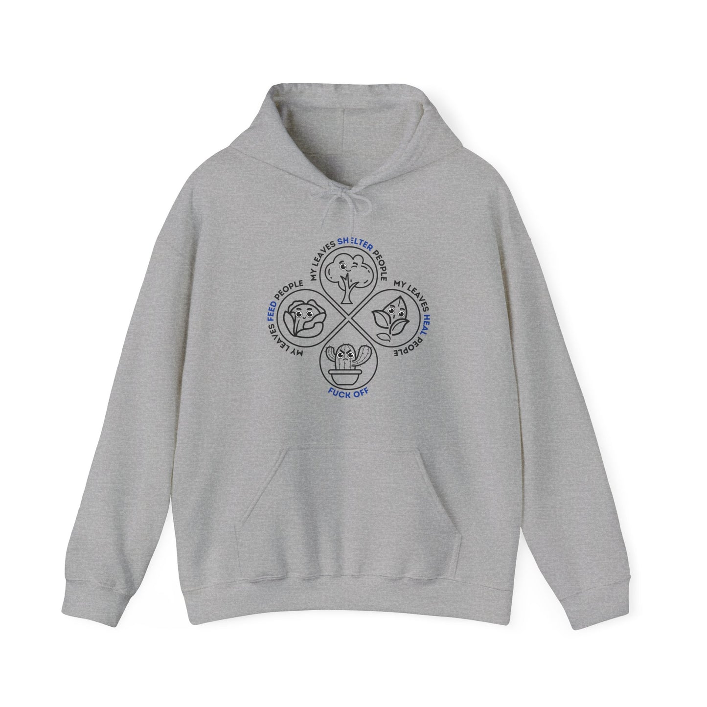 Leaf Me Alone - Unisex Hoodie [NATURE SPEAKS. LISTEN CAREFULLY.]