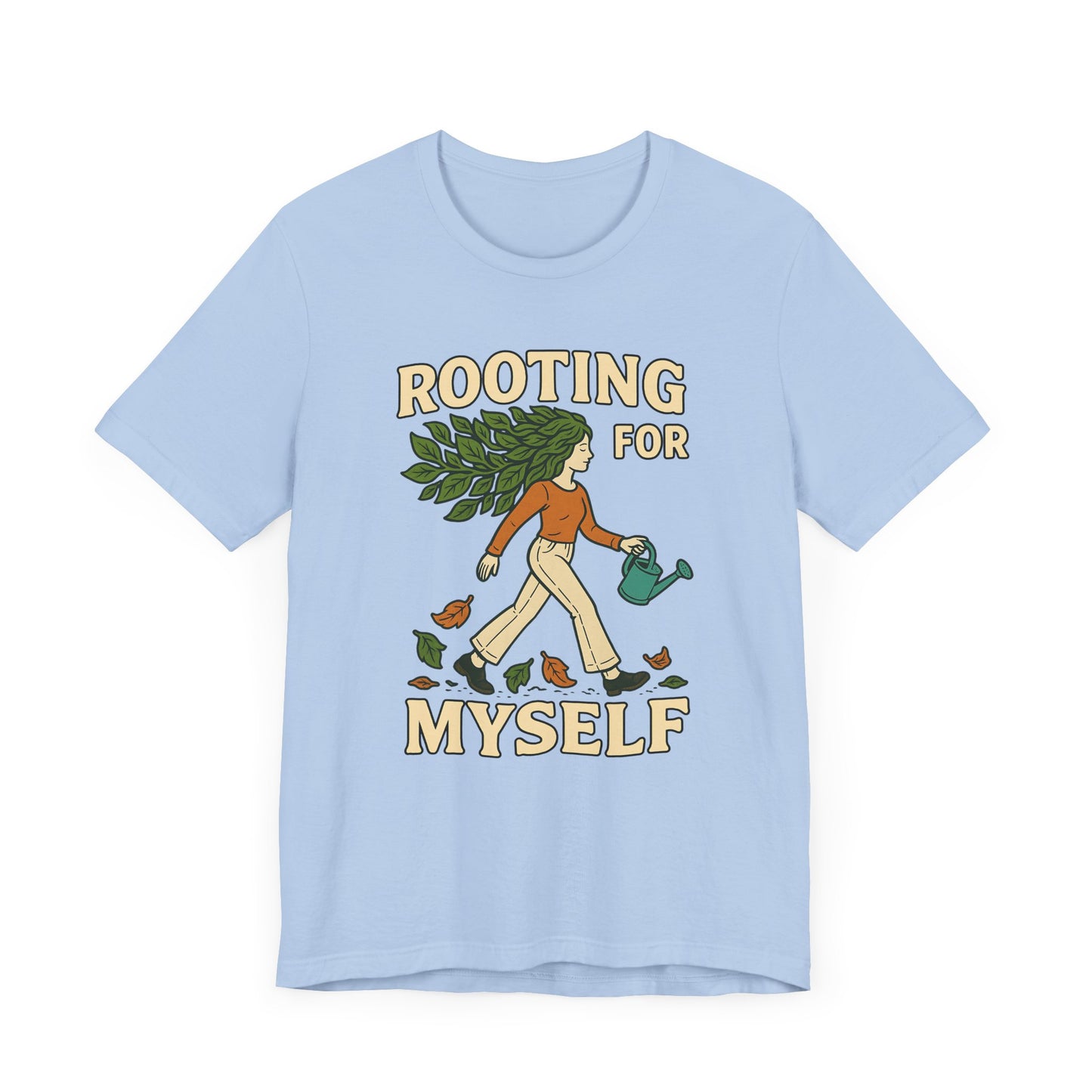 Rooting for Myself Tee, Inspirational T-Shirt, Unisex Plant Lover Shirt, Self-Care Gift, Positive Vibes Apparel