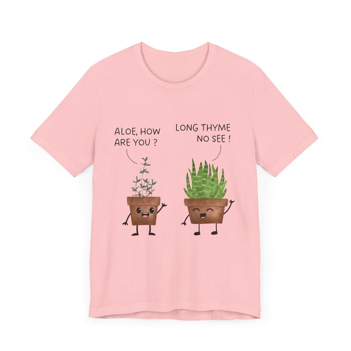 Aloe and Thyme - Unisex T-Shirt [THE ULTIMATE FEEL-GOOD PLANT LOVER DESIGN]