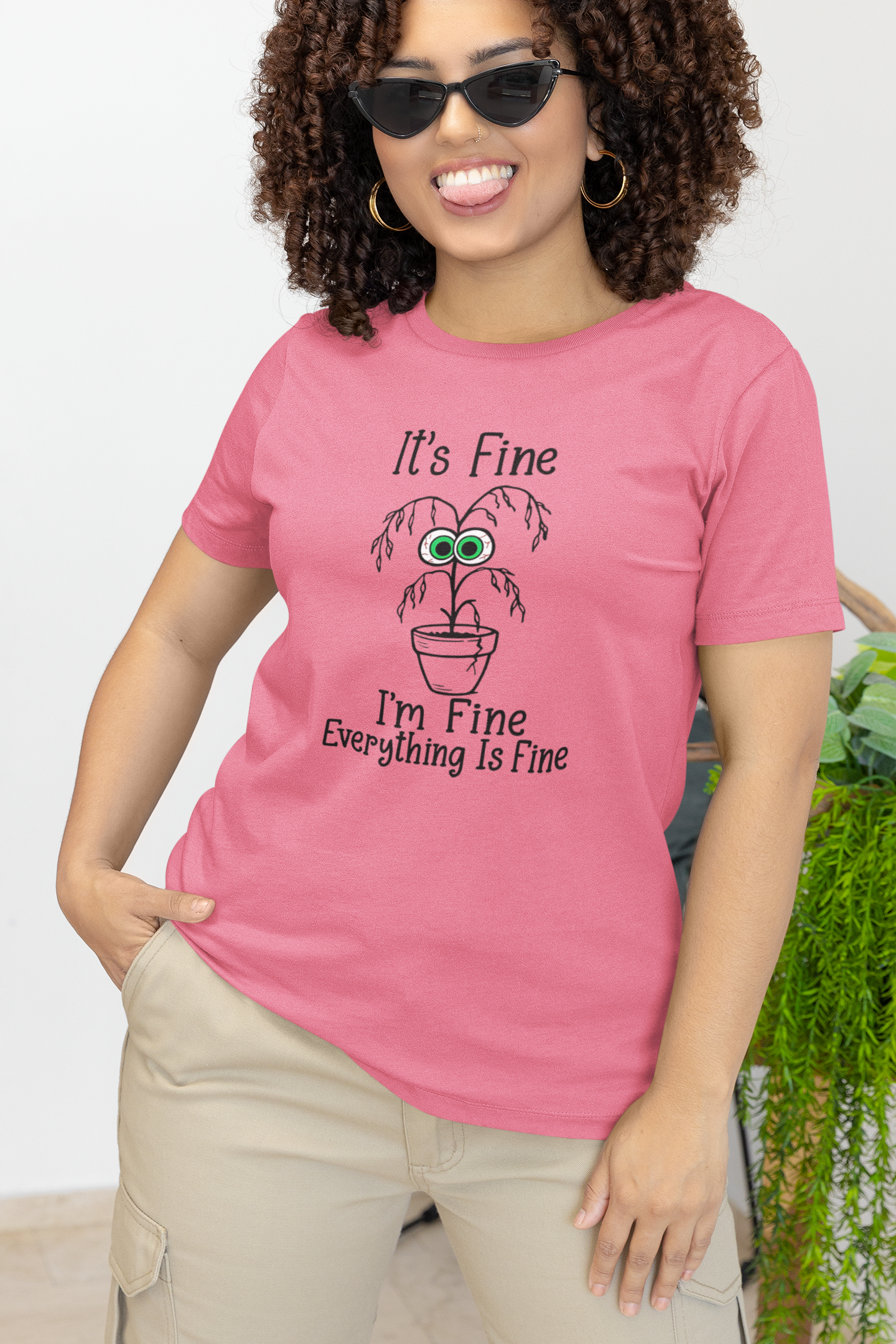 It’s Fine I’m Fine – Unisex T-Shirt [Funny Plant Parent Humor]